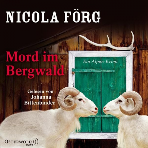 Nicola Förg - Mord im Bergwald (Alpen-Krimis 2)