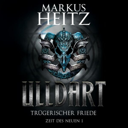 Markus Heitz - Trügerischer Friede (Ulldart 7)