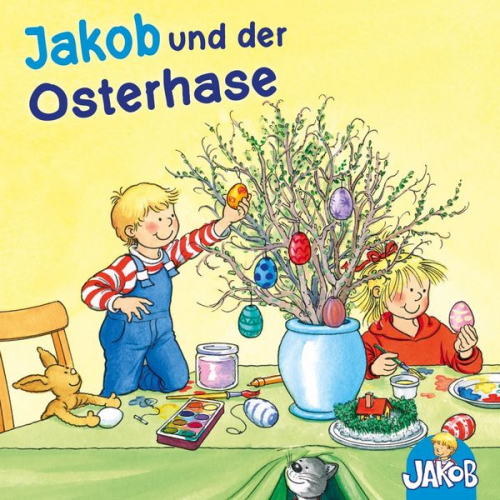 Sandra Grimm - Jakob und der Osterhase (Jakob, der kleine Bruder von Conni)