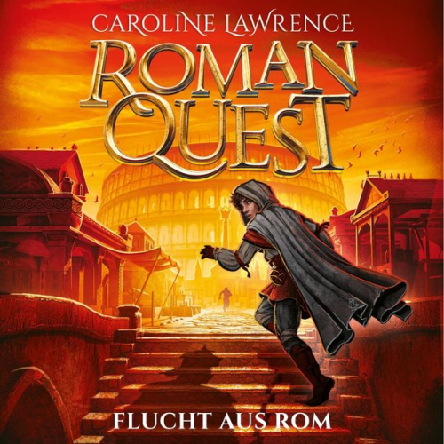 Caroline Lawrence - Roman Quest 1: Flucht aus Rom