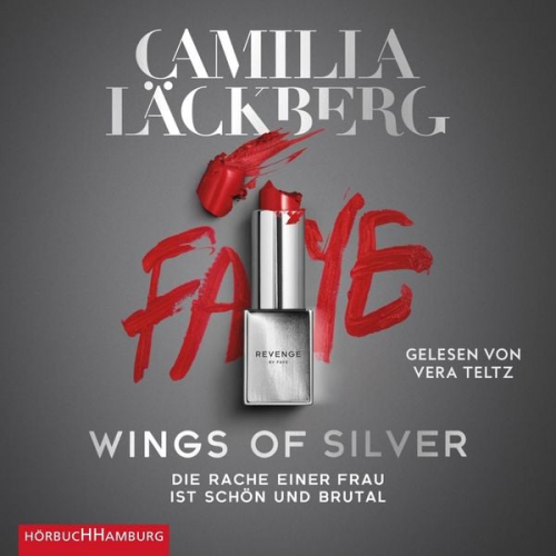 Camilla Läckberg - Wings of Silver. Die Rache einer Frau ist schön und brutal