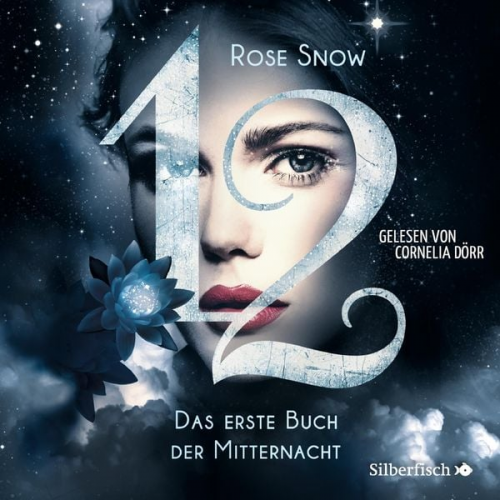 Rose Snow - 12 1: Das erste Buch der Mitternacht