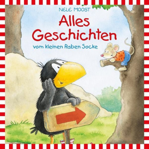 Nele Moost - Der kleine Rabe Socke - Lesungen: Alles Geschichten vom kleinen Raben Socke