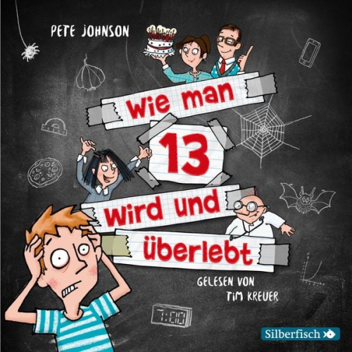 Pete Johnson - Wie man 13 wird und überlebt (Wie man 13 wird 1)