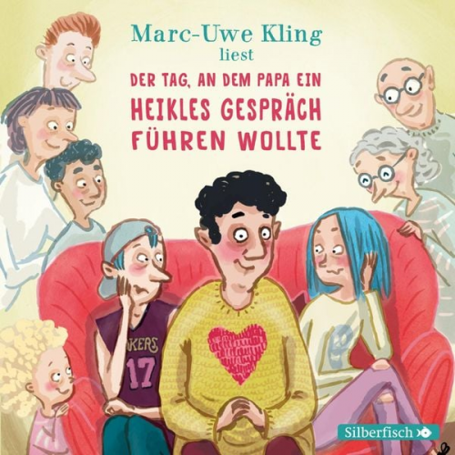 Marc-Uwe Kling - Der Tag, an dem Papa ein heikles Gespräch führen wollte