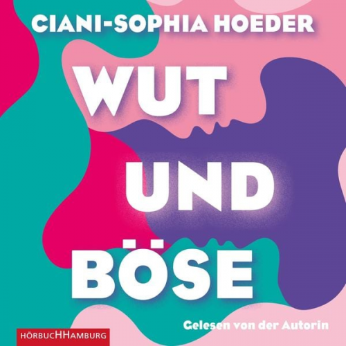 Ciani-Sophia Hoeder - Wut & Böse