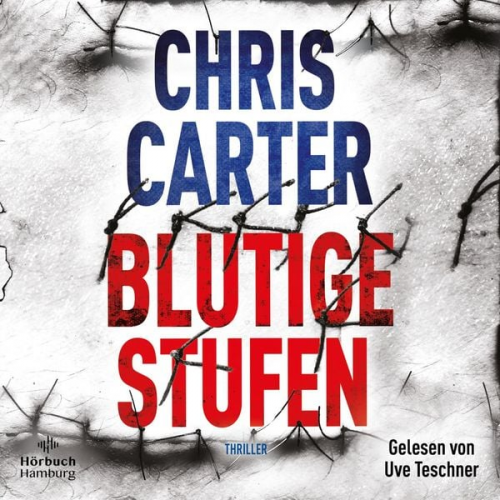 Chris Carter - Blutige Stufen (Ein Hunter-und-Garcia-Thriller 12)