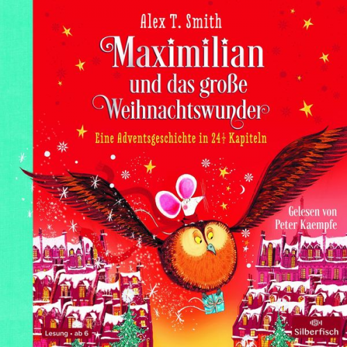 Alex T. Smith - Maximilian und das große Weihnachtswunder (Maximilian 2)