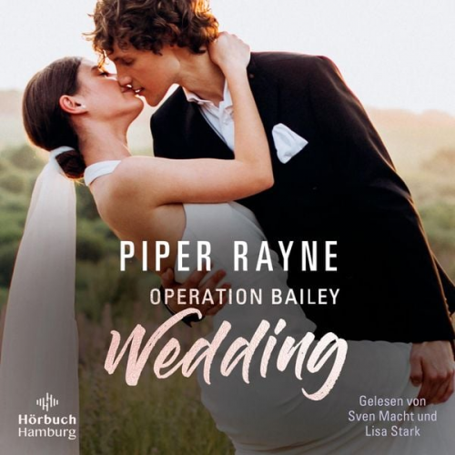 Piper Rayne - Operation Bailey Wedding (Baileys-Serie)