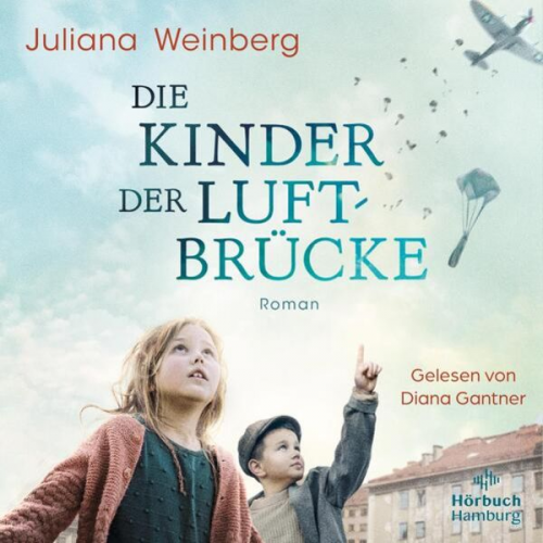 Juliana Weinberg - Die Kinder der Luftbrücke