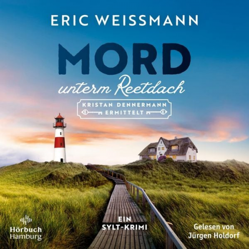 Eric Weissmann - Mord unterm Reetdach