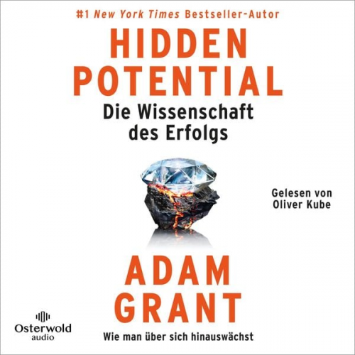 Adam Grant - Hidden Potential – Die Wissenschaft des Erfolgs