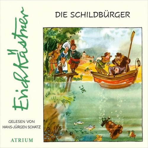 Erich Kästner - Die Schildbürger