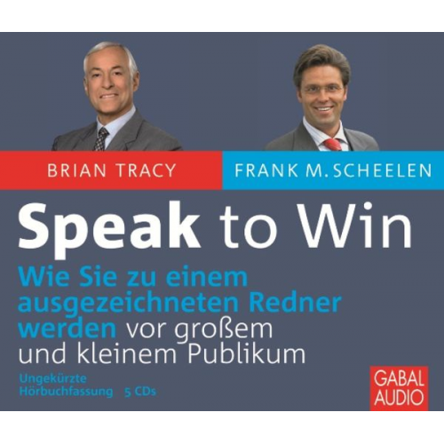 Brian Tracy Frank M. Scheelen - Speak to Win