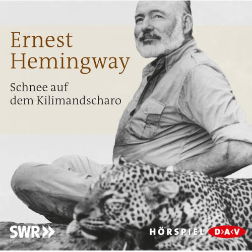 Ernest Hemingway - Schnee auf dem Kilimandscharo