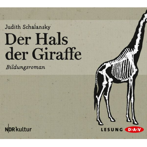 Judith Schalansky - Der Hals der Giraffe