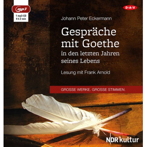 Johann Peter Eckermann - Gespräche mit Goethe in den letzten Jahren seines Lebens