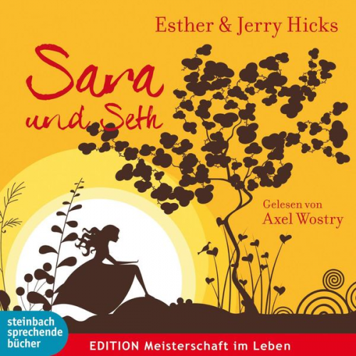 Esther Hicks Jerry Hicks - Sara und Seth (Ungekürzt)