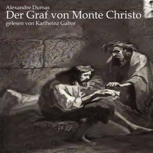 Alexandre Dumas - Der Graf von Monte Christo