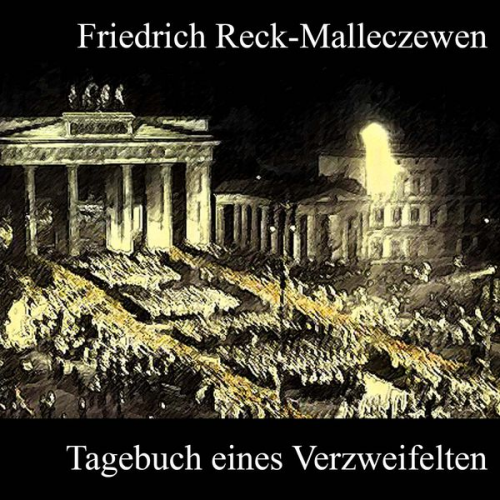 Friedrich Reck-Malleczewen - Tagebuch eines Verzweifelten