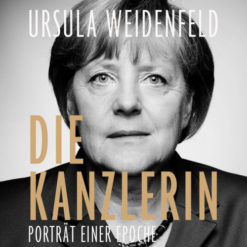 Ursula Weidenfeld - Die Kanzlerin