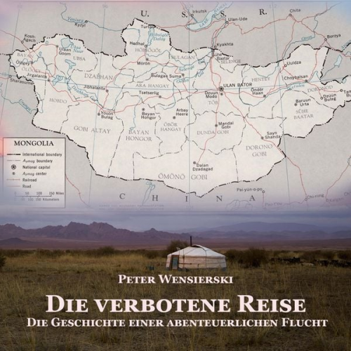 Peter Wensierski - Die verbotene Reise