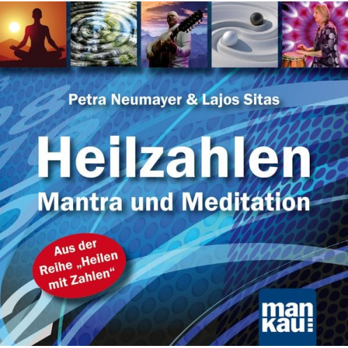 Petra Neumayer - Heilzahlen - Mantra und Meditation