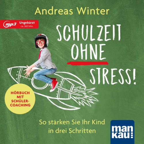 Andreas Winter - Schulzeit ohne Stress! Hörbuch mit Schülercoaching