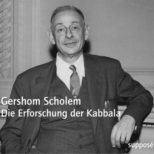 Gershom Scholem - Die Erforschung der Kabbala