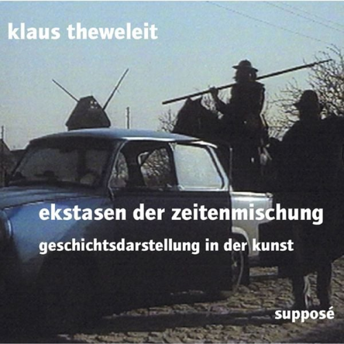 Klaus Theweleit - Ekstasen der Zeitenmischung