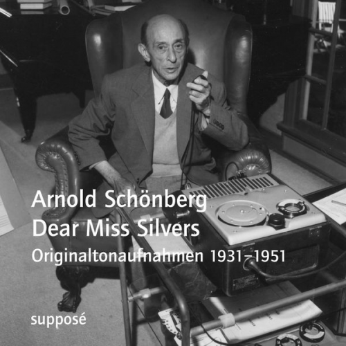 Arnold Schönberg - Dear Miss Silvers