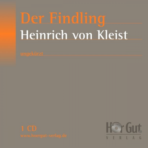 Heinrich Kleist - Der Findling