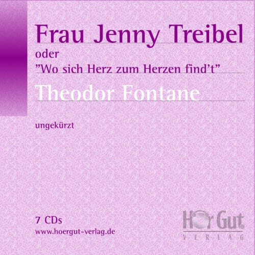 Theodor Fontane - Frau Jenny Treibel oder 'Wo sich Herz zum Herzen find't