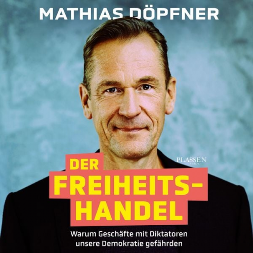 Mathias Döpfner - Der Freiheitshandel