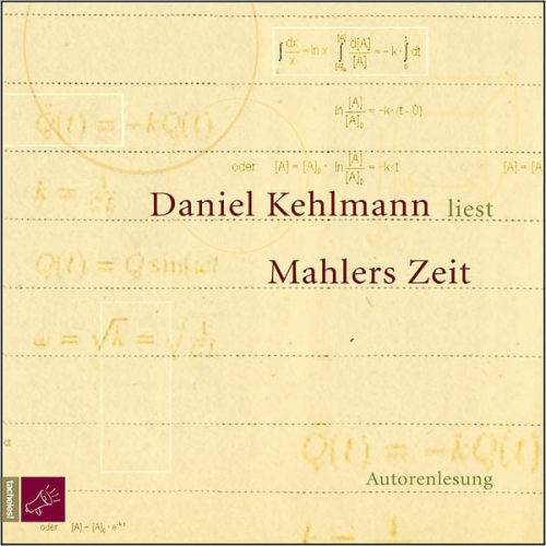 Daniel Kehlmann - Mahlers Zeit