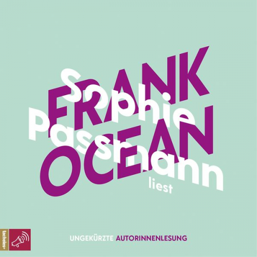 Sophie Passmann - Sophie Passmann über Frank Ocean Frank Ocean