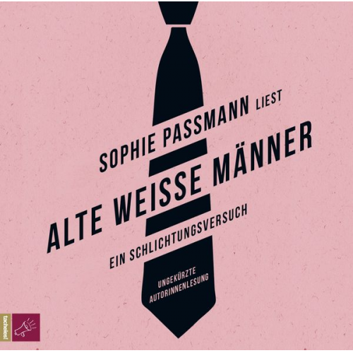 Sophie Passmann - Alte weiße Männer