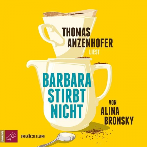 Alina Bronsky - Barbara stirbt nicht