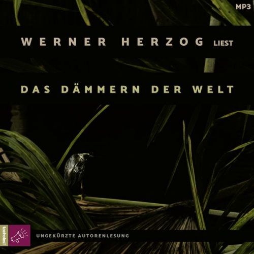 Werner Herzog - Das Dämmern der Welt