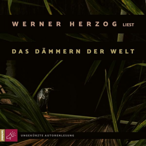 Werner Herzog - Das Dämmern der Welt