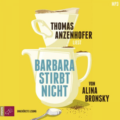 Alina Bronsky - Barbara stirbt nicht