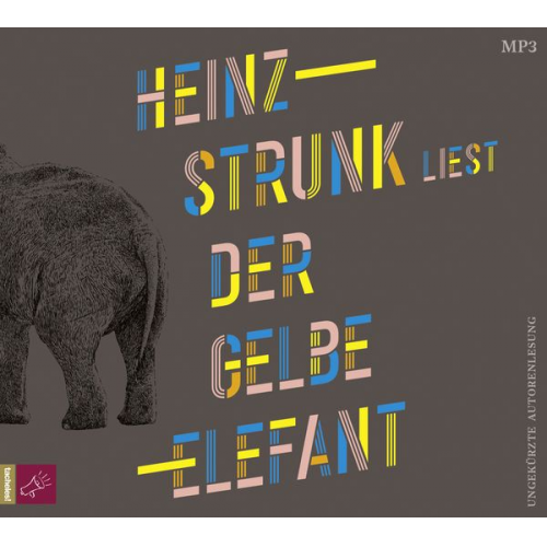 Heinz Strunk - Der gelbe Elefant