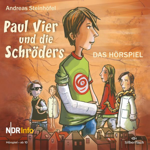 Andreas Steinhöfel - Paul Vier und die Schröders - Das Hörspiel