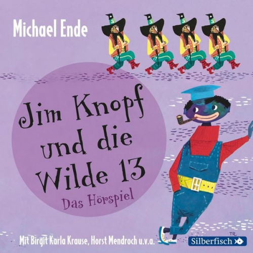 Michael Ende - Jim Knopf - Hörspiele: Jim Knopf und die Wilde 13 - Das Hörspiel