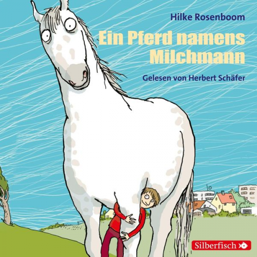 Hilke Rosenboom - Ein Pferd namens Milchmann