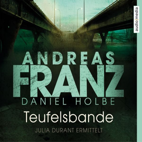 Daniel Holbe Andreas Franz - Teufelsbande