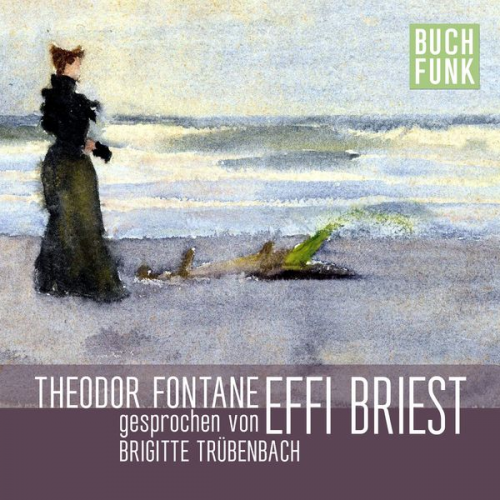 Theodor Fontane - Effi Briest