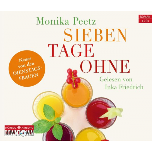 Monika Peetz - Sieben Tage ohne