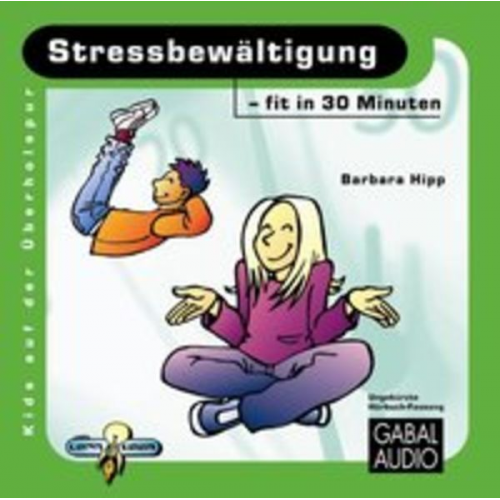 Barbara Hipp - Stressbewältigung - fit in 30 Minuten