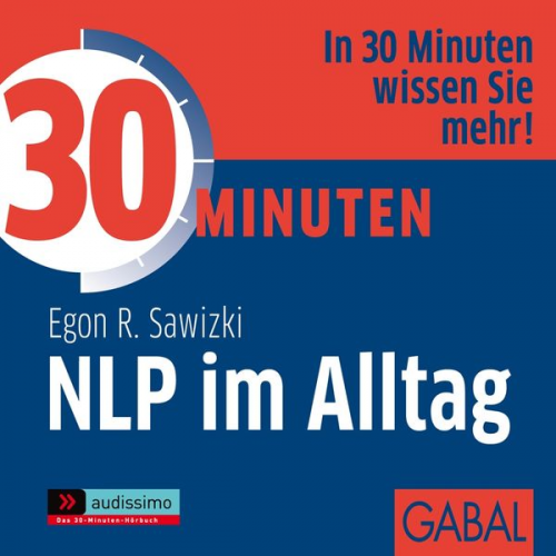 Egon R. Sawizki - 30 Minuten NLP im Alltag